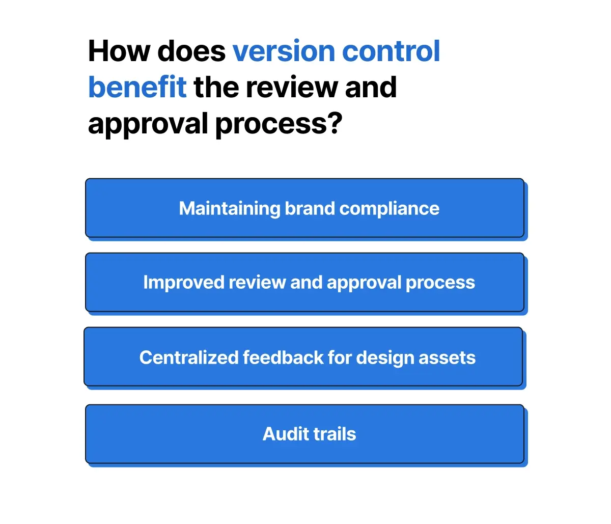 How does version control benefit the review and approcal process list